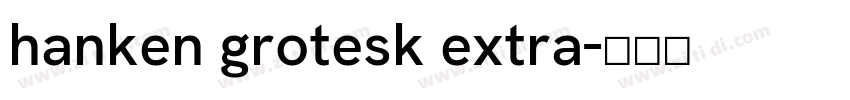 hanken grotesk extra字体转换